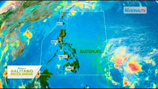 Balitang Bicolandia: Cloud cluster sa luwas kan PAR, saro nang LPA segun sa PAGASA