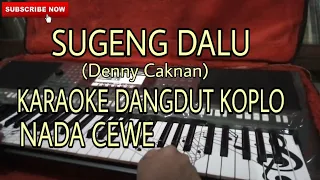 Nada Cewe SUGENG DALU(Denny Caknan) Karaoke Versi Dangdut Koplo