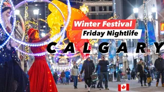 Calgary Downtown Winter Festival CHINOOK BLASTS | FRIDAY NIGHTLIFE, Alberta, Canada 🇨🇦