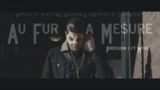 Pression.I ft. Mess - Au Fur et à Mesure (Clip Officiel)