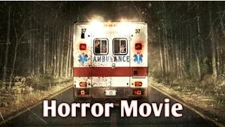 THE AMBULANCE OF DEATH/FULL MOVIE/horror movie
