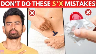 9 Common S*x Mistakes That You Must Avoid