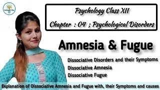 Dissociative Amnesia and Dissociative Fugue | psychologyclass12