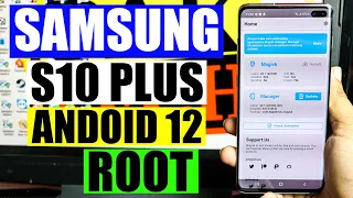 Samsung S10 Plus Root | Android 12