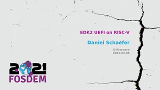 [FOSDEM21] EDK2 UEFI on  RISC-V