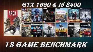i5 8400 & GTX 1660   Tested in 13 Games 1080p High/Ultra