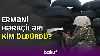 Erməni hərbçilərin müəmmalı ölümü