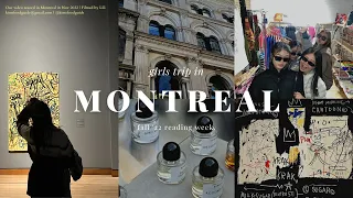 GIRLS TRIP TO MONTREAL ☕️🎨👭🏻 best cafes & restaurants, tourist activities, destressing from uni