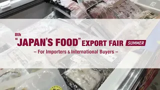 June 2024, TOKYO -  "JAPAN'S FOOD" EXPORT FAIR SUMMER