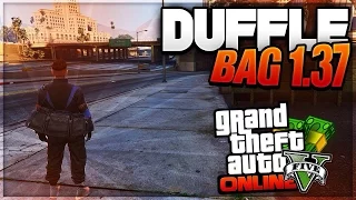 GTA 5 Online: DUFFLE BAG GLITCH! - After Patch 1.37 & 1.29 *NEW* PS3/PS4/Xbox One/Xbox 360/PC