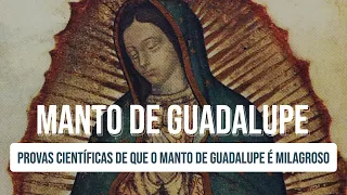 Descobertas incríveis no Manto de Guadalupe