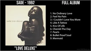 S̲a̲de̲ - L̲o̲ve̲ D̲e̲lu̲xe̲ (Full Album 1992) With Lyrics - NO ADS