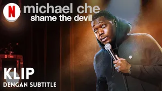 Michael Che: Shame the Devil (Klip dengan subtitle) | Trailer bahasa Indonesia | Netflix