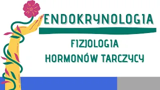 Fizjologia hormonów tarczycy