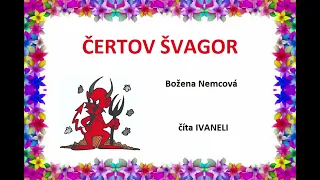 Božena Nemcová - ČERTOV ŠVAGOR (audio rozprávka)