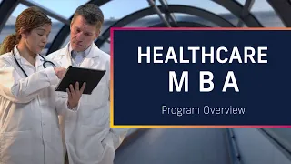 FIU’s Healthcare MBA (HCMBA): Program Overview