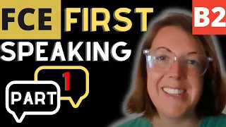 FCE Speaking Part 1 " The Interview " Cambridge English: First B2 Speaking