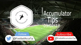 5 Free Football Accumulator Tips for 3rd February 2023