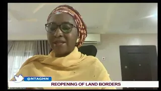 GMN With Mrs. Zainab Shamsuna Ahmed (The Re Opening Of Land Borders)