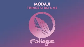 Modaji - Things U Do 4 Me (Crackazat Remix)