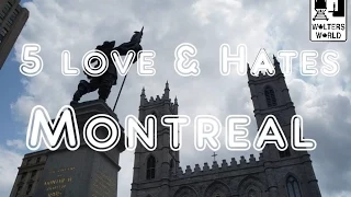 Visit Montreal - 5 Things You Will Love & Hate about Montreal, Canada