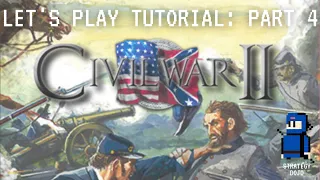 Civil War II - Let's Play Tutorial (Part 4): Blockade Runners