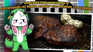 CONTERSTINE reacciona a Estrenando mi Nuevo Asador con Picañas | La Capital 🤤🥩