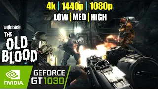 Wolfenstein: The Old Blood | Gt 1030 | 4K, 1440P, 1080P - All Settings | Performance Tasted.
