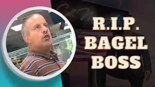 R.I.P. Bagel Boss