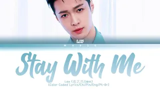 [ENG|PT-BR] LAY (张艺兴/레이) - Stay With Me (略过) (Color Coded Lyrics/Chi/Pin)