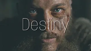 (Vikings) Ragnar Lodbrok | Destiny