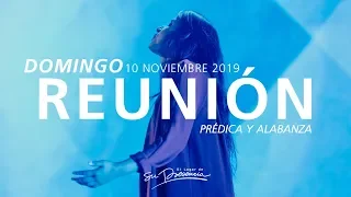 🔴🌎 Reunión Domingo (Prédica y Alabanza) - 10 Noviembre 2019 | El Lugar de Su Presencia