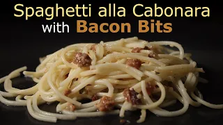 Spaghetti alla Carbonara with Bacon Bits - Quick and Easy Recipe