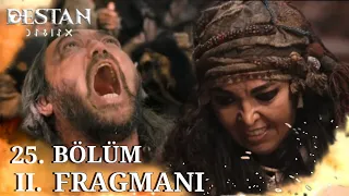 Destan 25. Bölüm 2. Fragmanı |