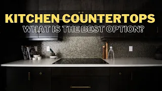 What is the best kitchen countertop? ｜KITCHEN DESIGN