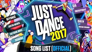 Just Dance 2017 | Song List (Official) | Complete