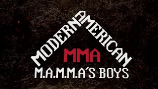 Modern American Mixed Martial Arts (MAMMA Boys)