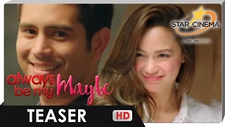 Teaser | 'Always Be My Maybe' | Ngayong 2016 Valentines never ends! | Star Cinema