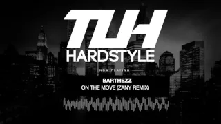 Barthezz - On The Move (Zany remix) (Free Release) [HQ + HD]