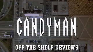 Candyman Review - Off The Shelf Reviews