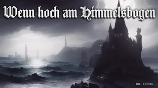 Wenn hoch am Himmelsbogen [German poem][+English translation]