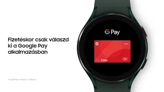 Galaxy Watch4 széria: Google Pay - Hogyan fizess az óráddal? | Samsung