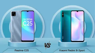 Realme C25 Vs Xiaomi Redmi 9i Sport - Full Comparison [Full Specifications]