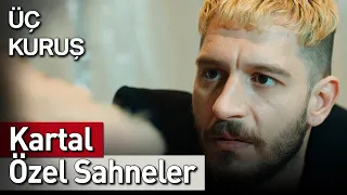 Üç Kuruş | 14. Bölüm Kartal Özel Sahneler 🦅