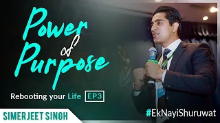 Simerjeet Singh inspires you to find your Purpose in Life - Hindi Motivational Video #EkNayiShuruwat