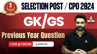 SSC CPO 2024/SSC Selection Post | GK GS Previous Year Question Paper By Sahil Madaan Sir | Day 13