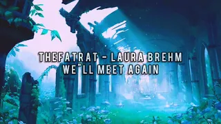 We'll Meet Again - TheFatRat ~  Laura Brehm [Traducida al Español]