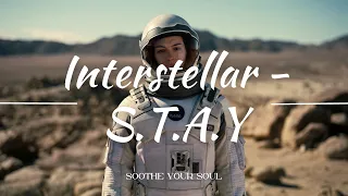 Interstellar Main Theme - S.T.A.Y (OST) 1 Hour - Hans Zimmer