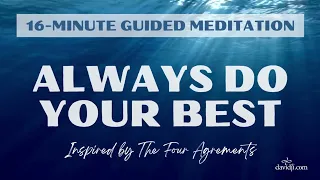 16-Minute Guided Meditation: Always Do Your Best| davidji