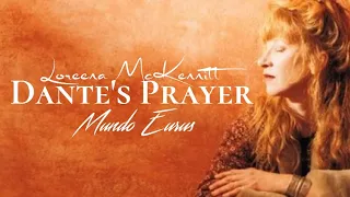 Loreena McKennitt - Dante's Prayer (Lyric Video)